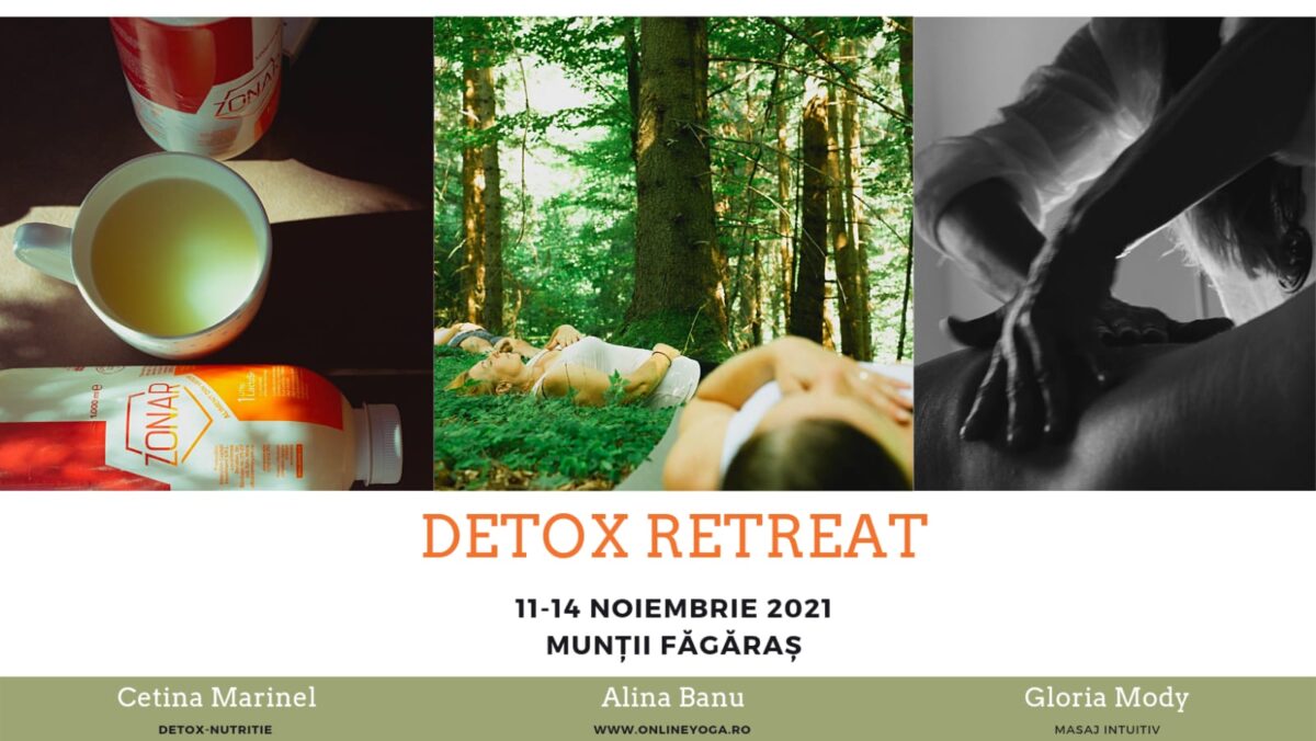 Detox Retreat - Mindfulness, Yoga, Nutriție, Masaj