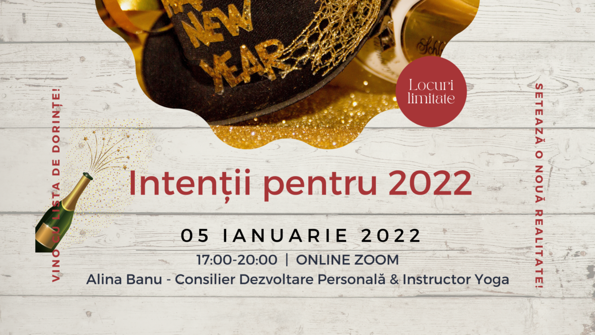 Intenții pentru 2022 - manifestă realitatea